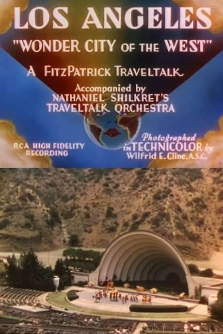 Los Angeles: ‘Wonder City of the West’